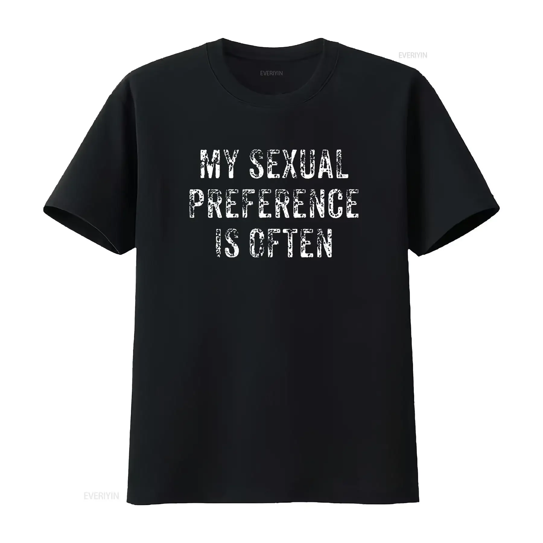 Womens Funny My Sexual Preference Is Often Lgbt Joke T Shirt Black vintage Washed Casual homme Stylish Slightly Soft Stretched
