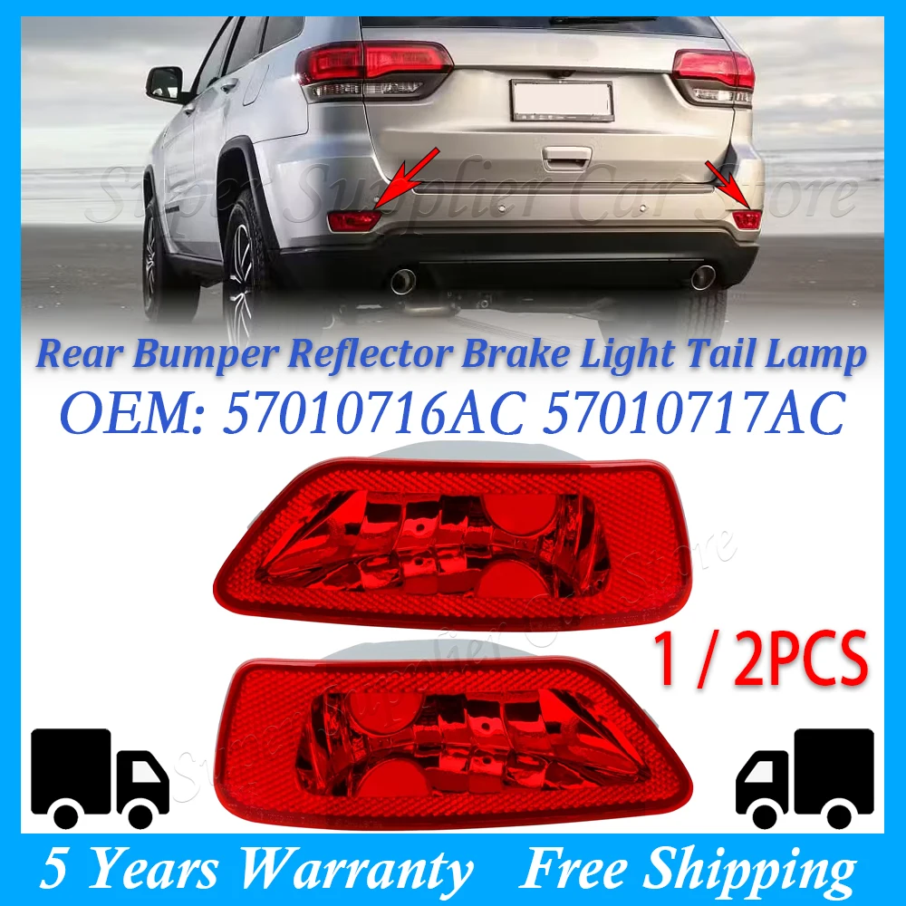 

Rear Bumper Reflector Brake Light Tail Lamp Left / Right For Jeep Compass Grand Cherokee Dodge 2011-2018 57010716AC 57010717AC
