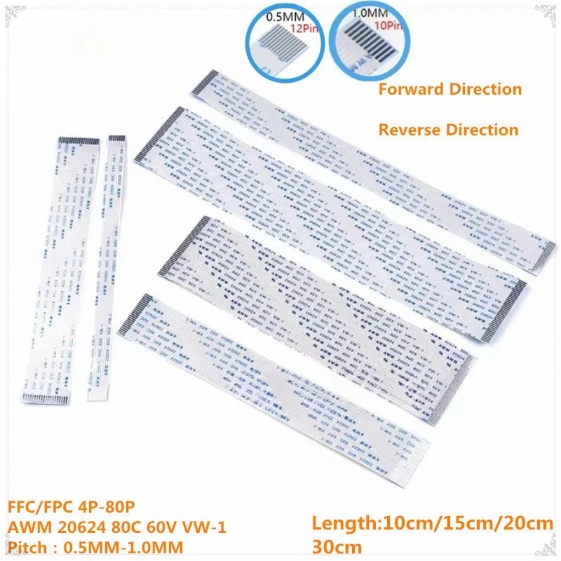 10PCS Flat Flexible Cable FFC FPC AWM 20624 80C 60V VW-1 FFC-0.5MM 1.0MM 4/5/6/8/10/12/14/16/18/20/24/26/30/32 Pin