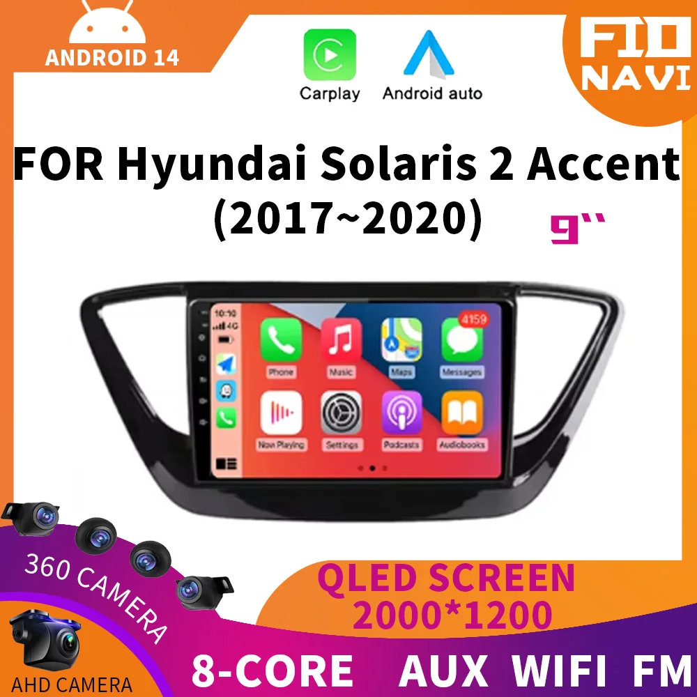 

Android 14 Auto WIFI+4G Carplay Car Radio for Hyundai Solaris 2 2017-2019 2020 Multimedia Video Player GPS Navigation 360 Camera