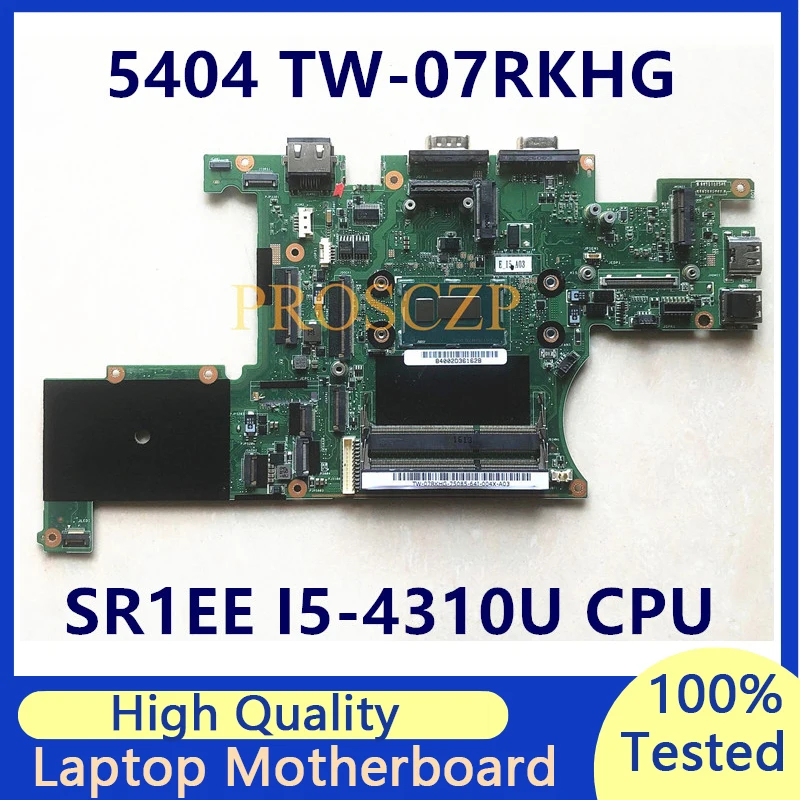 

TW-07RKHG 07RKHG 7RKHG Mainboard For Dell Latitude 14 Rugged 5404 E7204 W/ SR1EE I5-4310U CPU Laptop Motherboard 100% Tested OK