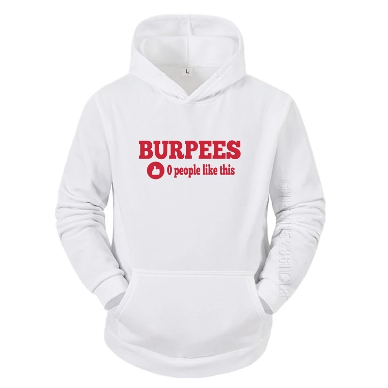 New Men's Stylish Burpees Zero People Like This Daily Casual Hoody Men O Neck Bodybuilding Long Sleeve Harajuku Hoodie