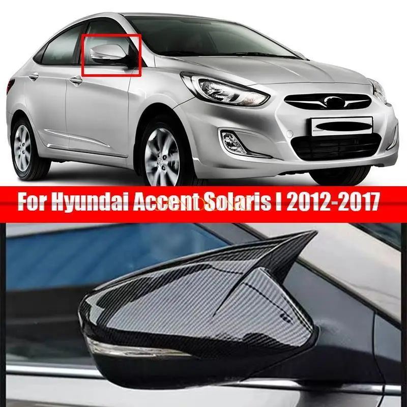 Para hyundai accent solaris i 2012-2017 espelho retrovisor capa tipo chifre espelho retrovisor capa dedicada