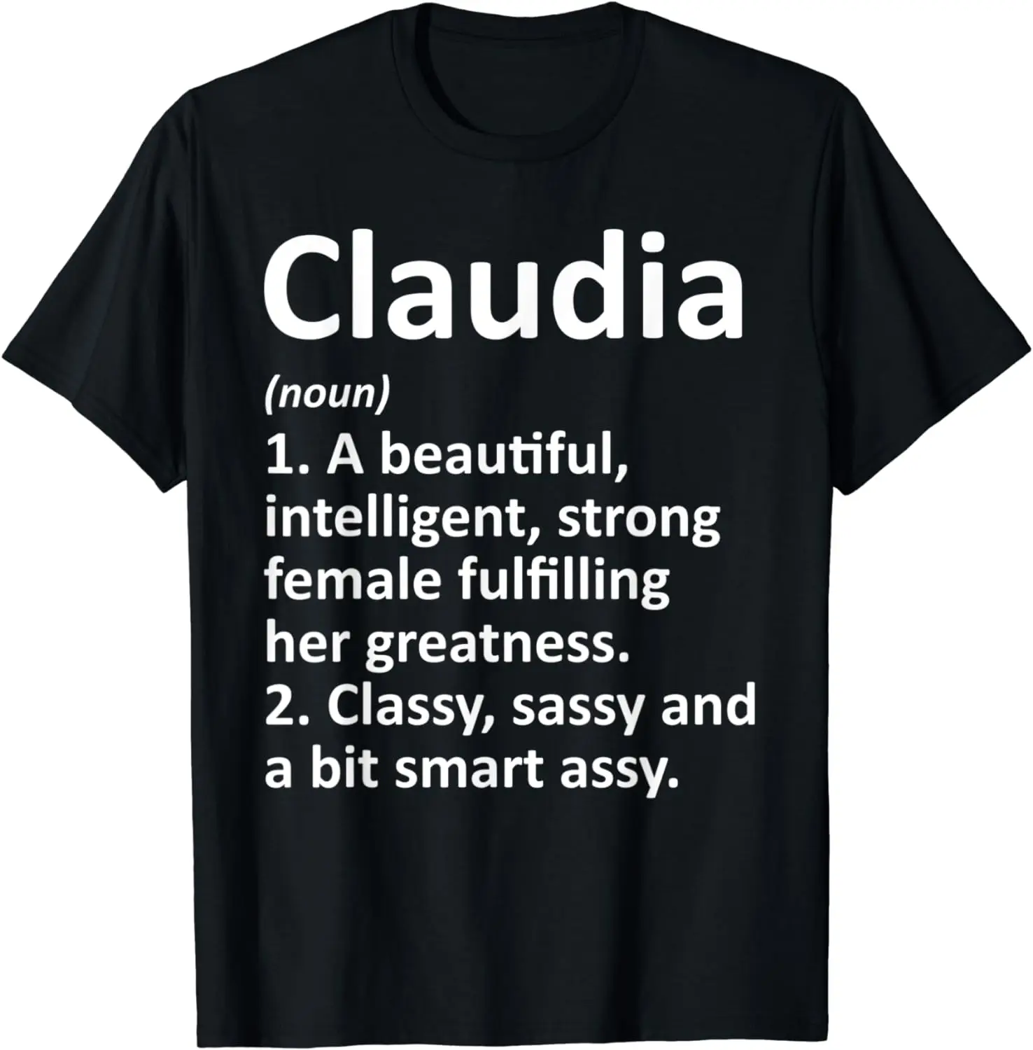 

CLAUDIA Definition Personalized Name Funny Christmas Gift T-Shirt