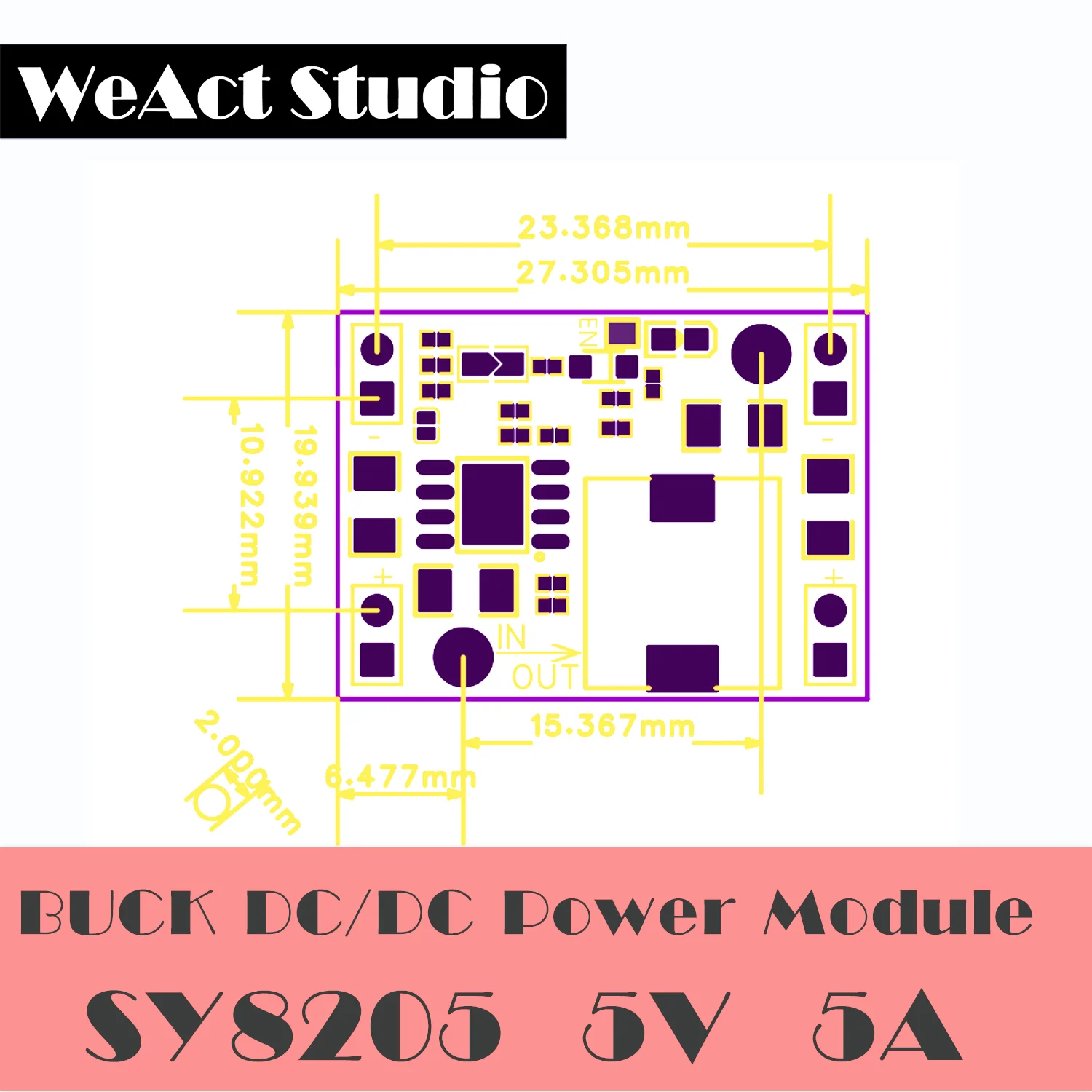 Módulo reductor WeAct SY8205, 3,3 V, 5V, 9V, 12V, módulo de potencia de alta corriente, unidad de potencia del engranaje de dirección