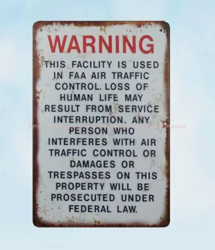 Warning This Facility Is Used In Faa Air Traffic Control metal tin sign wall art