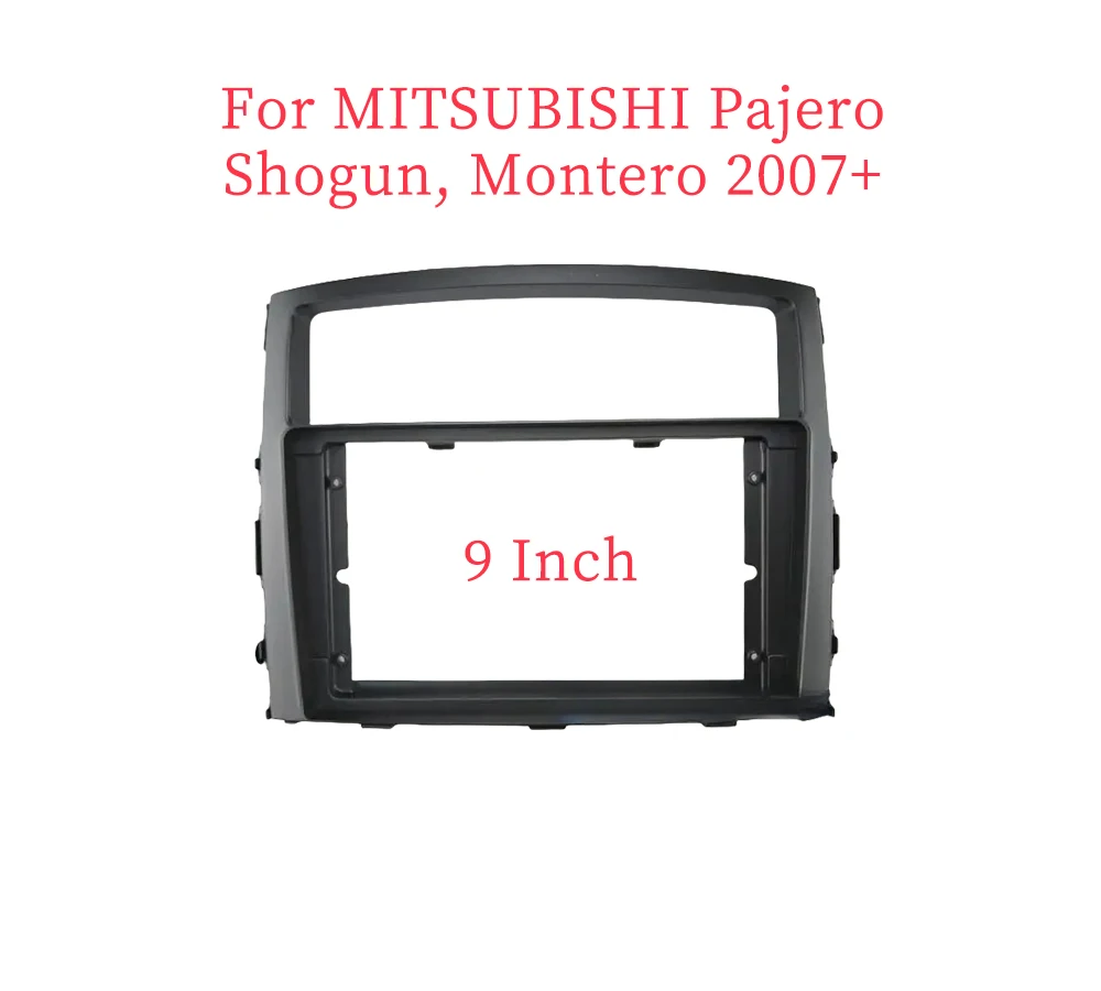 9 Inch Car Fascia Radio Panel for MITSUBISHI Pajero, Shogun, Montero 2007+ Dash Kit Facia Console Bezel Adapter Plate Cover Trim