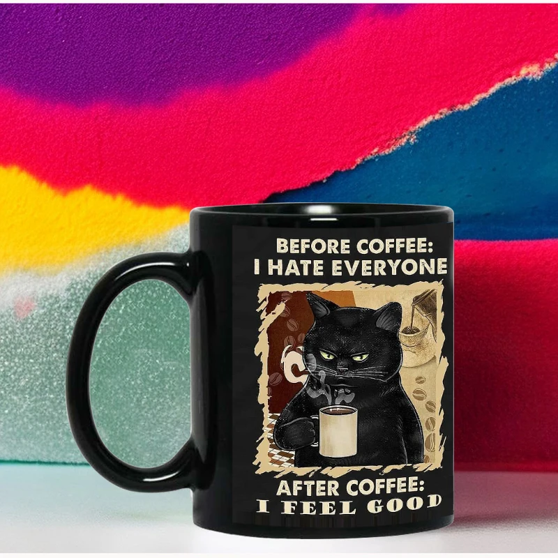 That what I do Black Cat Coffee Mug , 11oz Sublimation Ceramic Tea Cup,Drink Beer Mugs,Milk Cups Surprised Gift