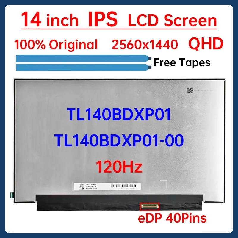 

14" 120Hz Laptop LCD Screen TL140BDXP01 TL140BDXP01-00 For ASUS ROG Zephyrus GA401Q PX401Q Display Matrix Panel 2560x1440 40 Pin