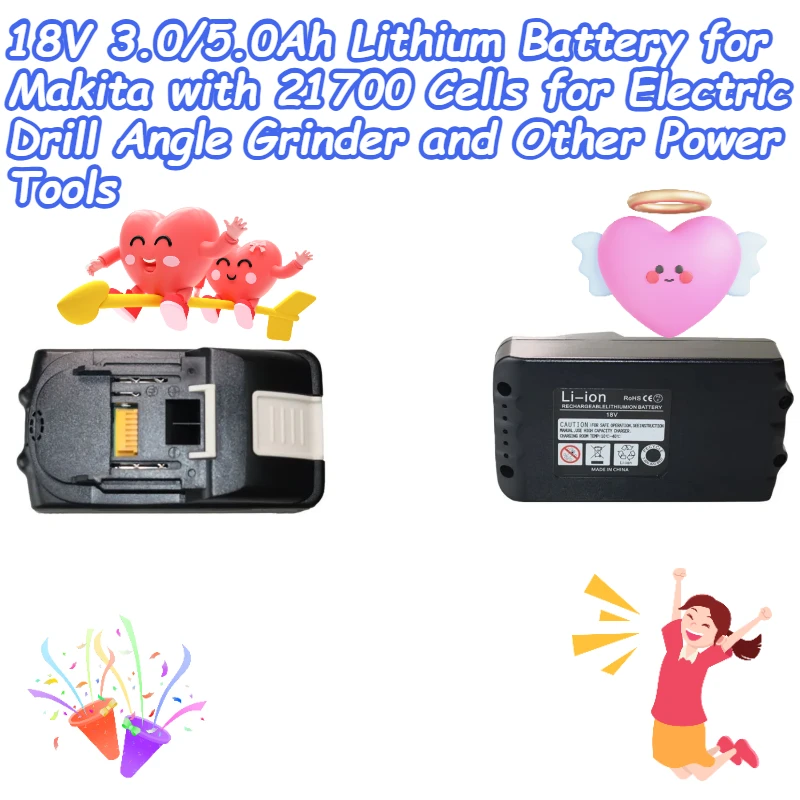 

18V 3.0/5.0Ah Lithium Battery for Makita with 21700 Cells for Electric Drill Angle Grinder and Other Power Tools