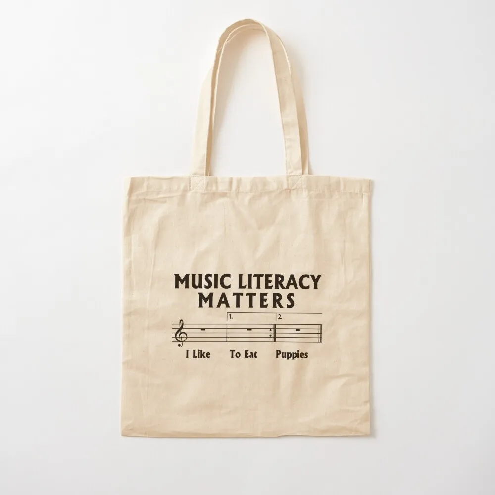 

Music Literacy Matters I Like To Eat Puppies Tote Bag Women's shopper bag Gift bag female Canvas Tote