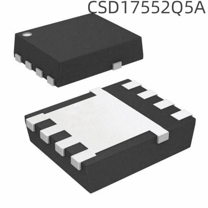 

10 шт., новинка 100%, CSD17552Q5A Silkscreen CSD17552 посылка VSONP-8 N-channel MOS FET