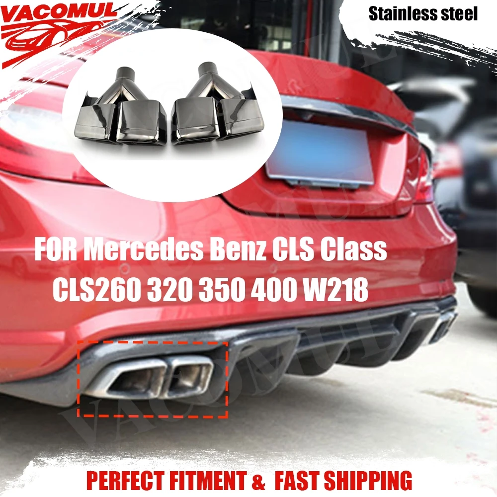 

VACOMUL W218 Rear Bumper Exhaust Muffler for Mercedes-Benz CLS Class CLS260 320 350 400 Four Outlet Pipe External Decoration