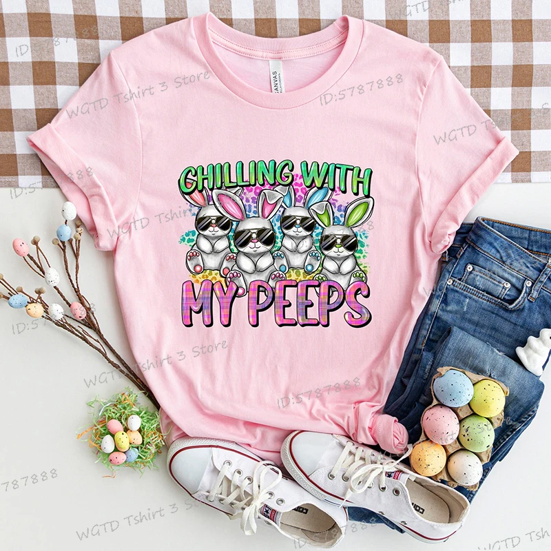 Gift for Easter Day Crew Neck Short Sleeve T-shirt Women Chilling with My Peeps Graphic Tees Cute Easter Bunny Woman T-shirts