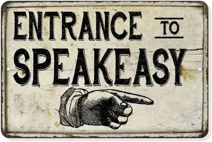 Entrance to Speakeasy Sign Decor Speak Easy Signs Great Gatsby Prohibition Decorations Rustic Farmhouse Roaring 20s