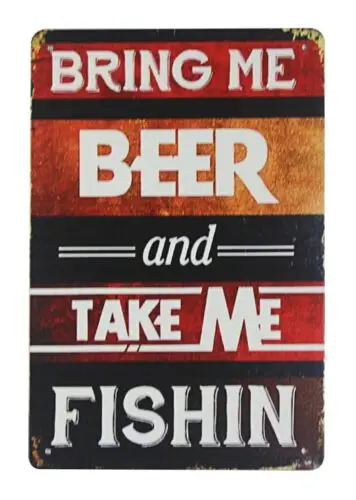 Bring me beer take me fishing tin metal sign cool reproductions