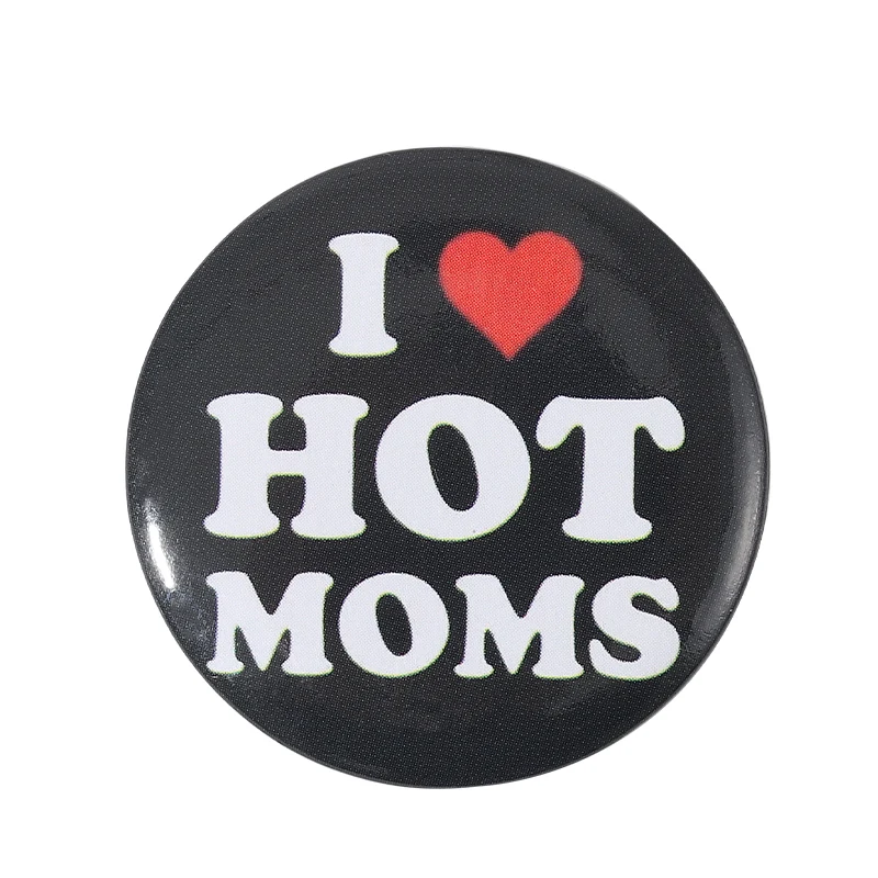 I Love Hot Moms Badge Customizable Soft Button Pin Men Women Brooch Hat Cartoon Badge Lapel Pin Metal Decor Clothes Gift