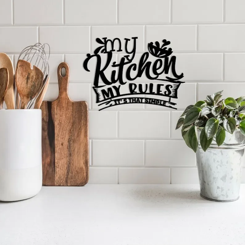 My Kitchens My Rules Metal Wall Decor, Kitchen Sign, Wall Art, Metal Wall Decor, Countertop Decor, Metal House Sign