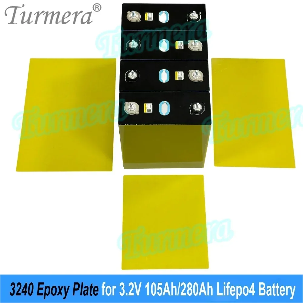 Turmera 12V 48V 3240 Epoxy Plate 203*172mm 174*288mm 200*300mm 0.5mm Thickness Use in 3.2V 280Ah 320Ah 105Ah Lifepo4 Battery DIY