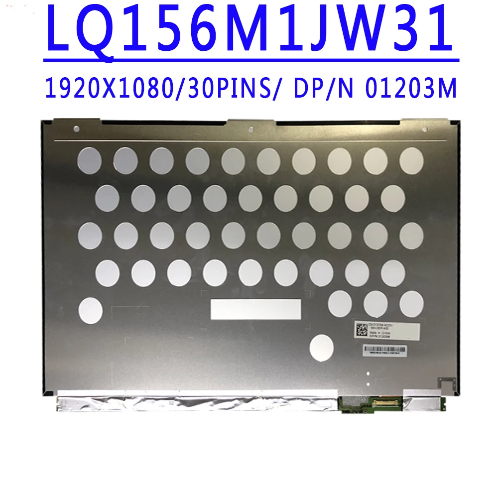 DP/N 01203M 1203M LQ156M1JW31 15.6 inch 1920X1080 IPS FHD 30pins EDP 60HZ LCD Screen For Dell XPS 15 9560 9550 LCD Without Touch