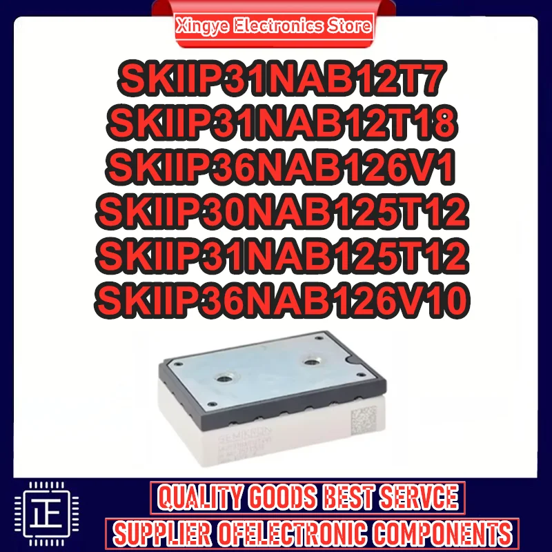 

SKIIP31NAB12T7 SKIIP31NAB12T18 SKIIP36NAB126V1 SKIIP30NAB125T12 SKIIP31NAB125T12 SKIIP36NAB126V10 New Original in stock