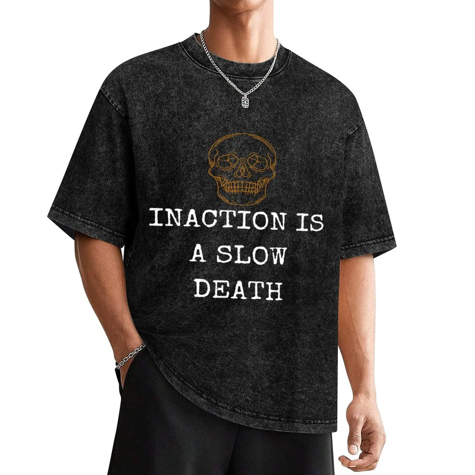 INACTION IS A SLOW DEATH T-Shirt heavyweights animal prinfor boys graphic t shirts mens funny t shirts