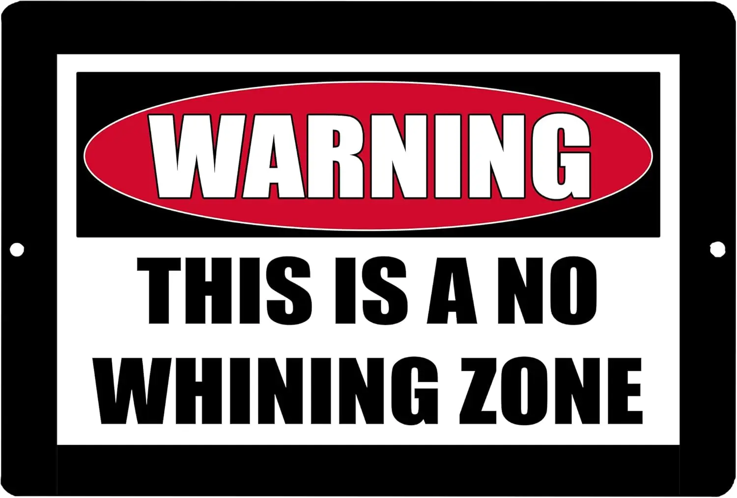 Rogue River Tactical Funny Sarcastic Metal Tin Sign Wall Decor Man Cave Bar Mancave Warning This is a No Whining Zone