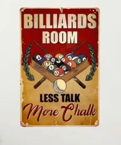 BILLIARDS ROOM LESS TALK MORE CHALK METAL TIN SIGN BILLIARDS ROOM DECOR MAN CAVE