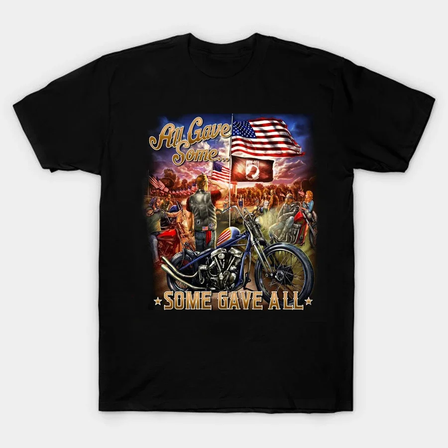 Remembrance All Gave Some, Some Give All. Fashion Motorcyclists T-Shirt Summer Cotton Short Sleeve O-Neck Unisex T Shirt New