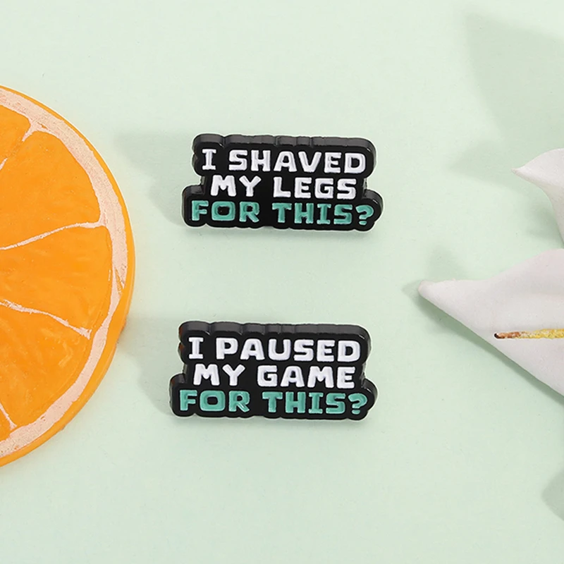 لقد توقف لعبتي لهذا المينا دبوس مضحك إقتباس أنا حلق سيقني لهذا بروش معدني شارة التلبيب مجوهرات هدية للأصدقاء #3