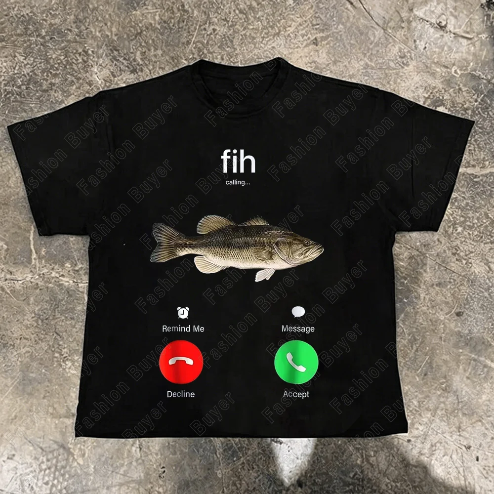 Fih Calling Remind Me Message Decline Accept Phone Call Fish T-shirts Funny Fishman Outfit T-shirt Men Women Cotton Casual Tees