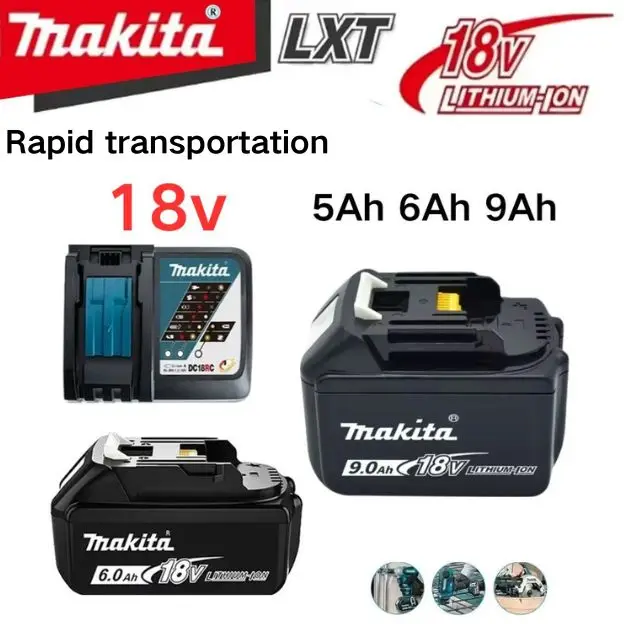 Genuine Original 18V Makita 5Ah 6Ah 9Ah Rechargeable Lithium Battery，High Capacity for MaKita BL 18series tools Battery+charger