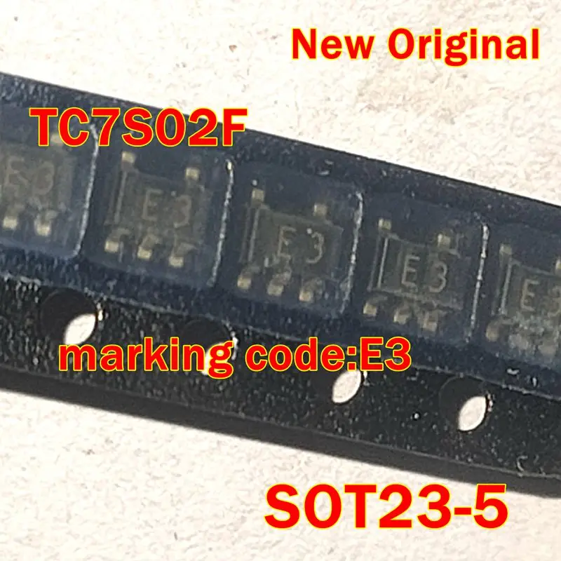 

TC7S02F SOT23-5 New Original marking code:E3 2-INPUT NOR GATE