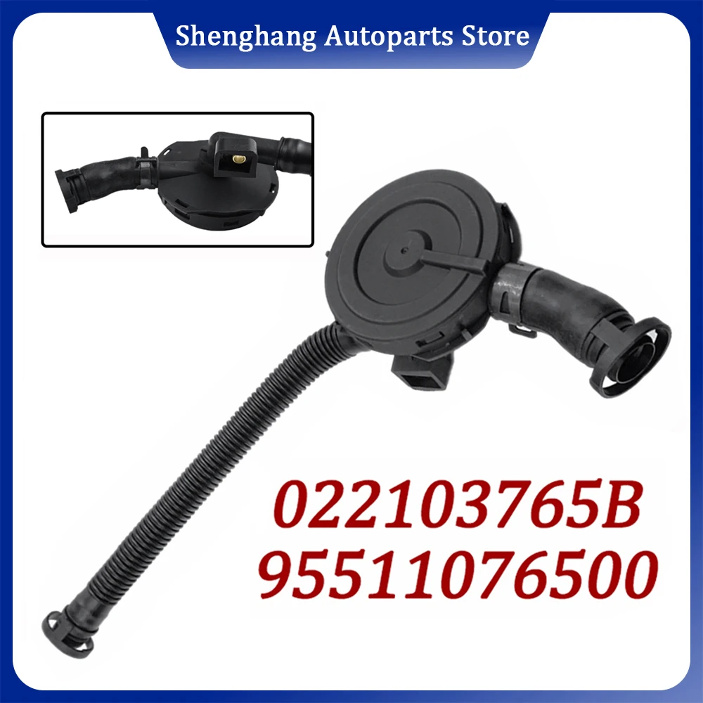 

022103765B Engine PCV Crankcase Vent Valve Hose Oil Separator 95511076500 955 110 765 00 For Porsche Cayenne 2004-2006 3.2L V6