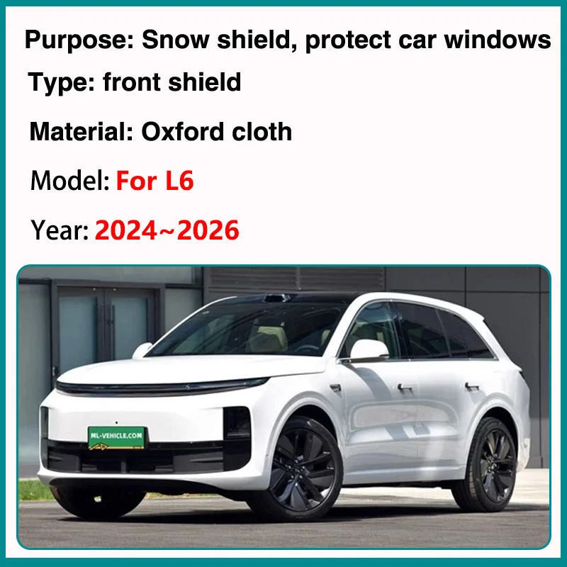 Car Winter Snow Ice Shield For Lixiang Li L6 2024 2025 2026 Sunshades Protection Full Wrapped Windshield Rain Cover Accessories