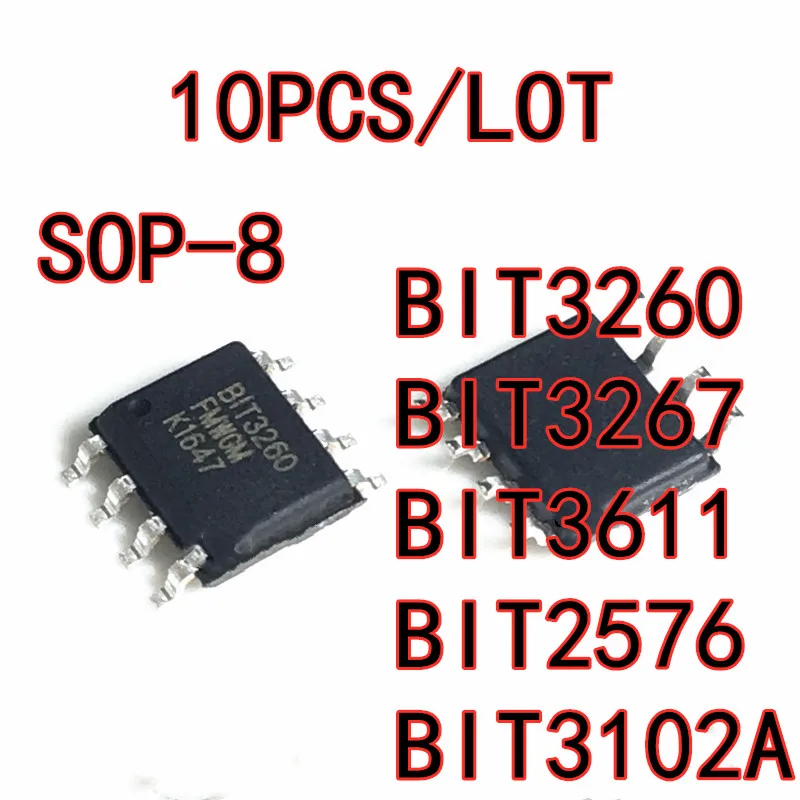 10PCS/LOT BIT3260 BIT3267 BIT3611 BIT2576 BIT3102A SOP-8 SMD LCD power management chip  New In Stock Original