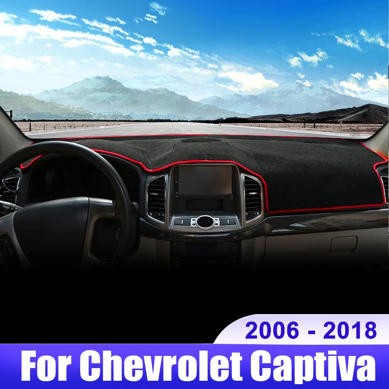 For Chevrolet Captiva C100 C140 2006 2007 2008-2010 2011 2012 2013 2014 2015 2016 2017 2018 Car Dashboard Cover Accessories