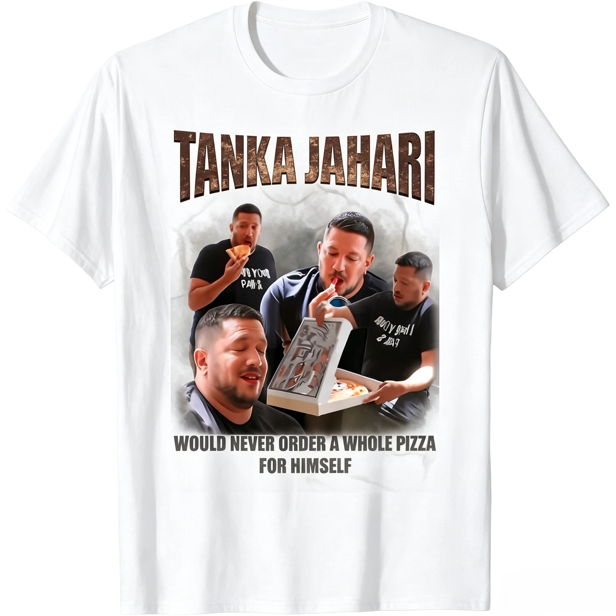 Tanka Jaharis Would Never Order Whole Pizza for Himself Meme T-Shirt | 100%, Casual Style, Crew Neck, Geometric Pattern