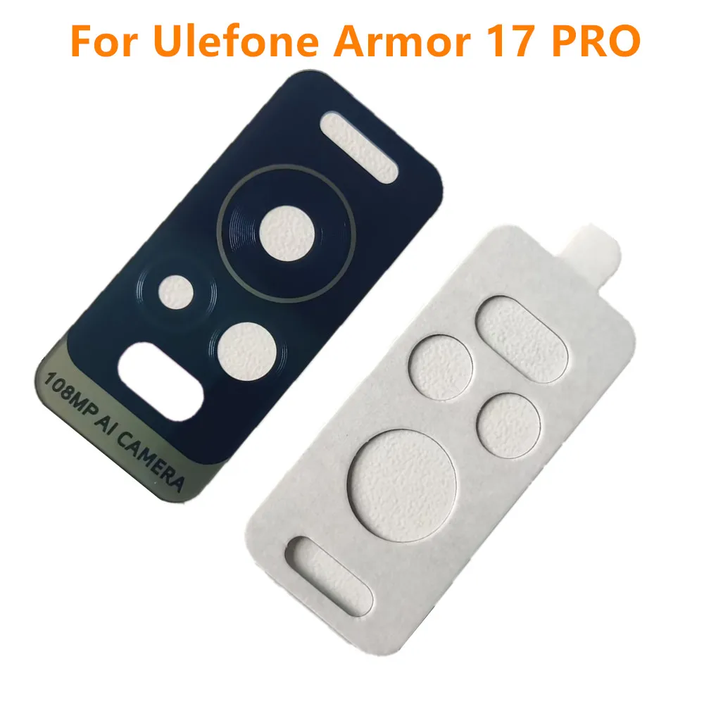 New Original Ulefone Armor 17 PRO Phone Rear Back Camera Lens Glass Cover Spare Parts Screen Protective With Adheisive Tape