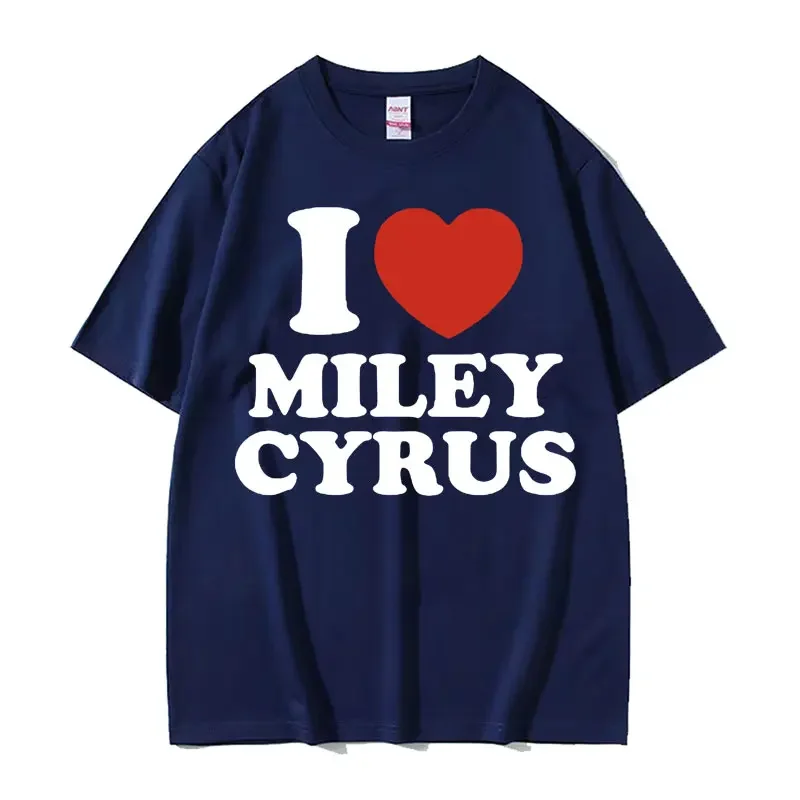 I LOVE Miley Cyrus Fashion  Mens Clothing graphic t shirts Unisex Casual Comfort conton oversized Vintage Hip Hop Men Women