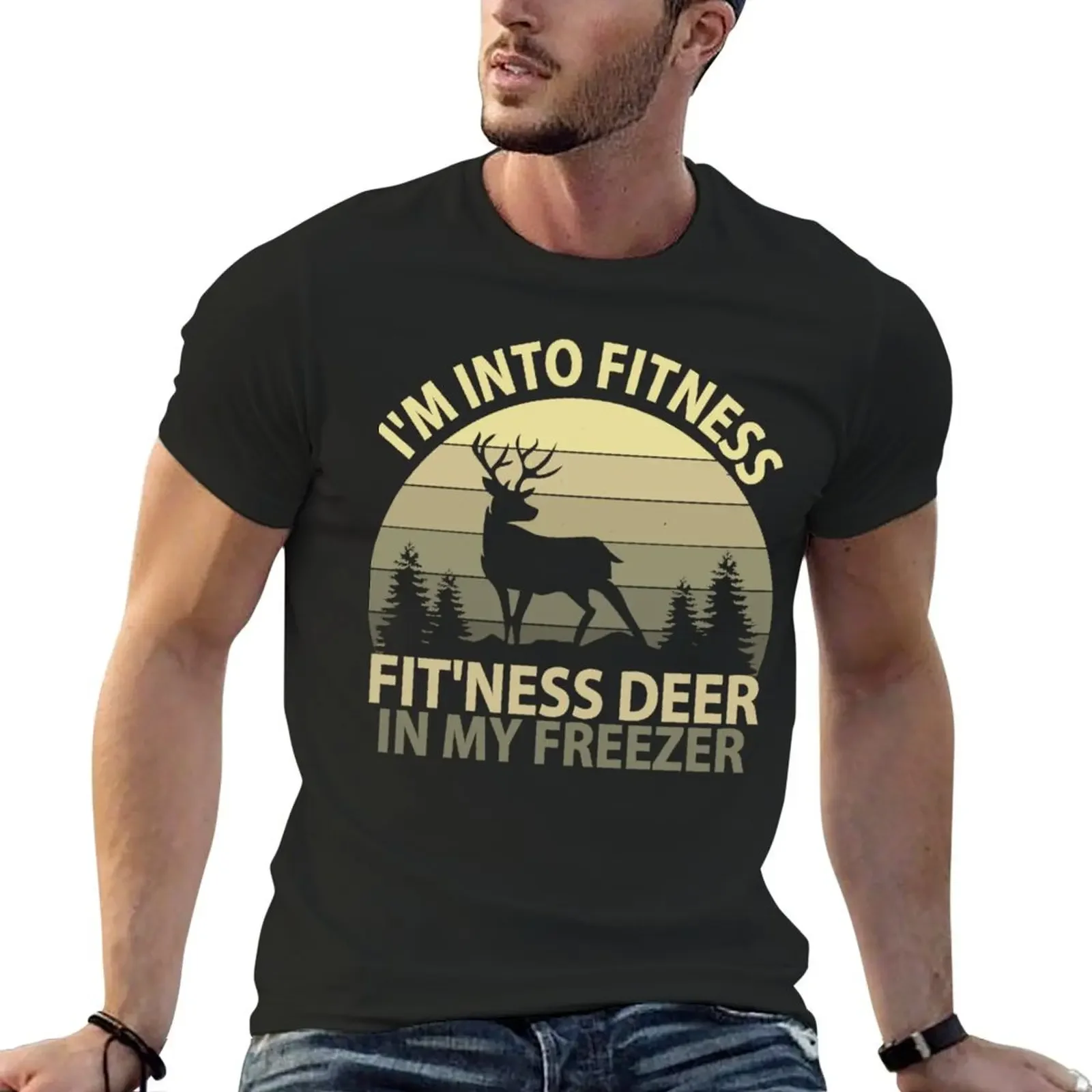 

I'M INTO FITNESS FIT'NESS DEER IN MY FREEZER DEER SEASON HUNTING SEASON T-Shirt animal prinfor boys funny t shirts men