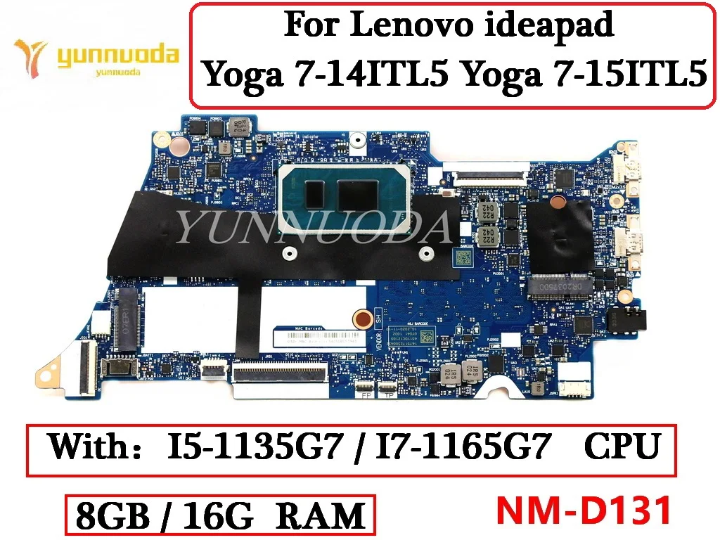 NM-D131 For Lenovo ideapad Yoga 7-14ITL5 Yoga 7-15ITL5 laptop motherboard with  I5 1135G7 I7 1165G7 CPU 8G16G RAM 100% Tested