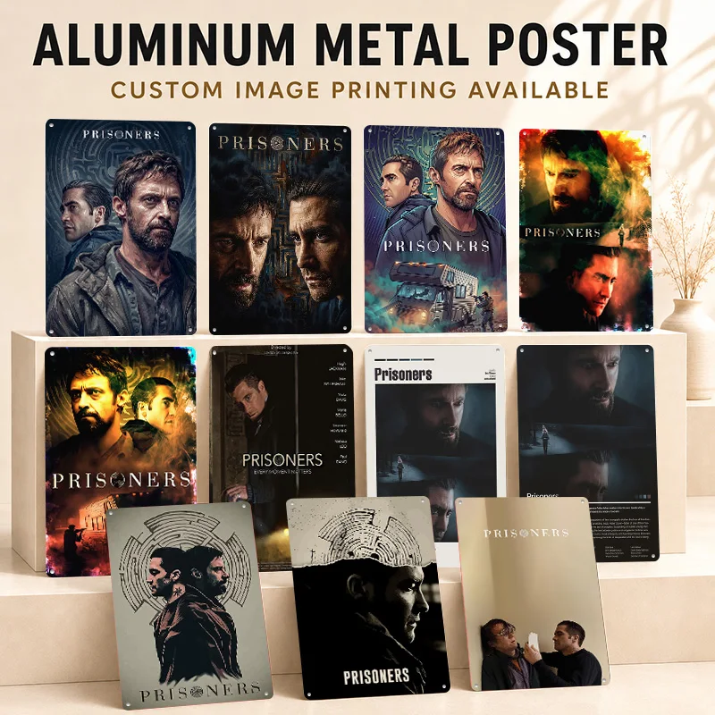 Prisoners Printed Posters Personalized Metal Sign Classic Storytelling Style Wall Art For Cinema Lounge Office Or Collector Gift