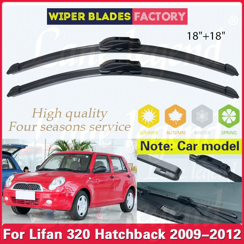 Car Wiper Blades For Lifan 320 Hatchback 2009 2010 2011 2012 Windshield Windscreen Front Window Blades 18