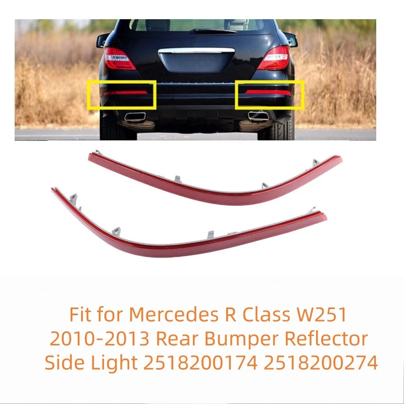 1 Pair Fit for Mercedes R Class W251 2010-2013 Rear Bumper Reflector Side Light 2518200174 2518200274