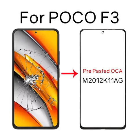 Front Screen Glass For Xiaomi POCO F3 Outer Glass Lens+OCA Optically Clear Adhesive Replacement M2012K11AG