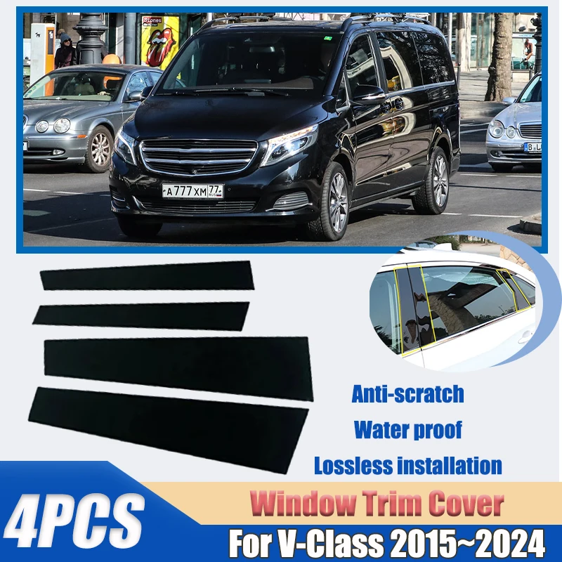 

4pcs Car Window Trim For Mercedes-Benz V-Class Vito W447 220d 2015~2024 Scratch Resistant Column B-pillar Sticker Car Accessorie