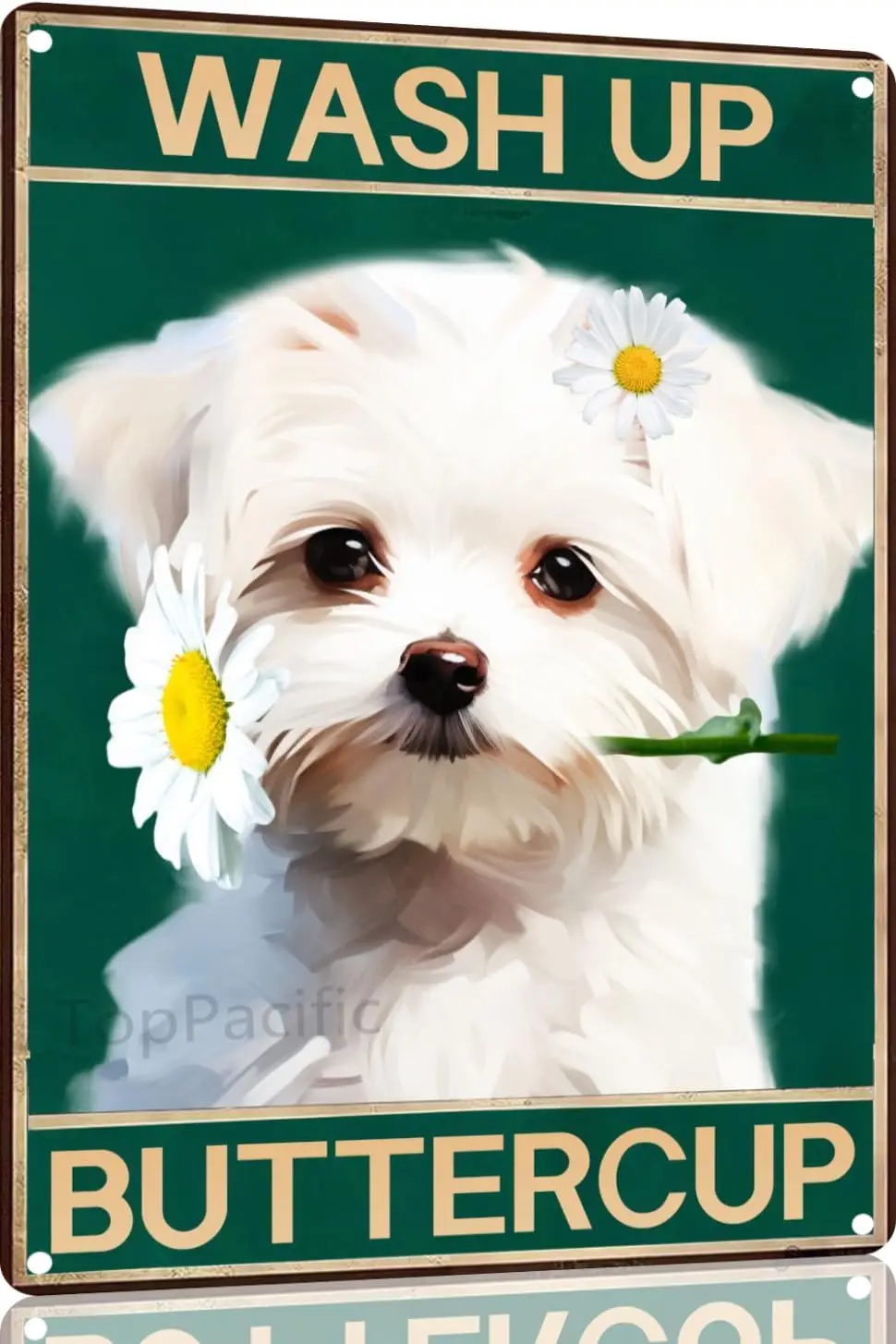 Maltese Wash Up Buttercup Vintage Aluminum Metal Poster Sign Decor Metal Tin Sign For Cafe Home Retro Club Bar Bathroom Pos sign
