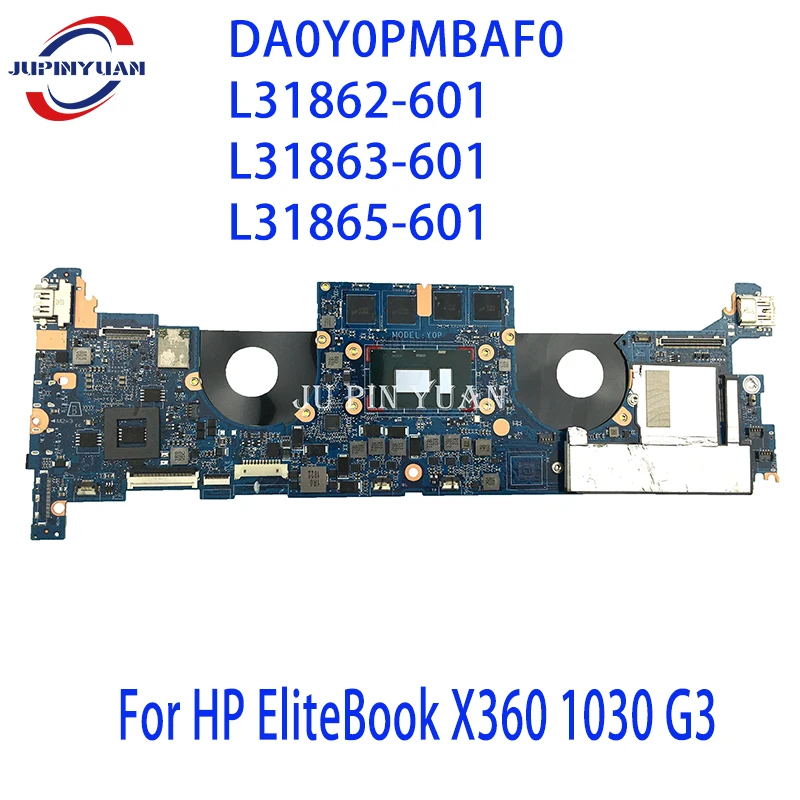 

L31867-601 L31860-601 For HP EliteBook X360 1030 G3 Laptop Motherboard DA0Y0PMBAF0 L31862-601 L31863-601 L31865-601 Full Tested