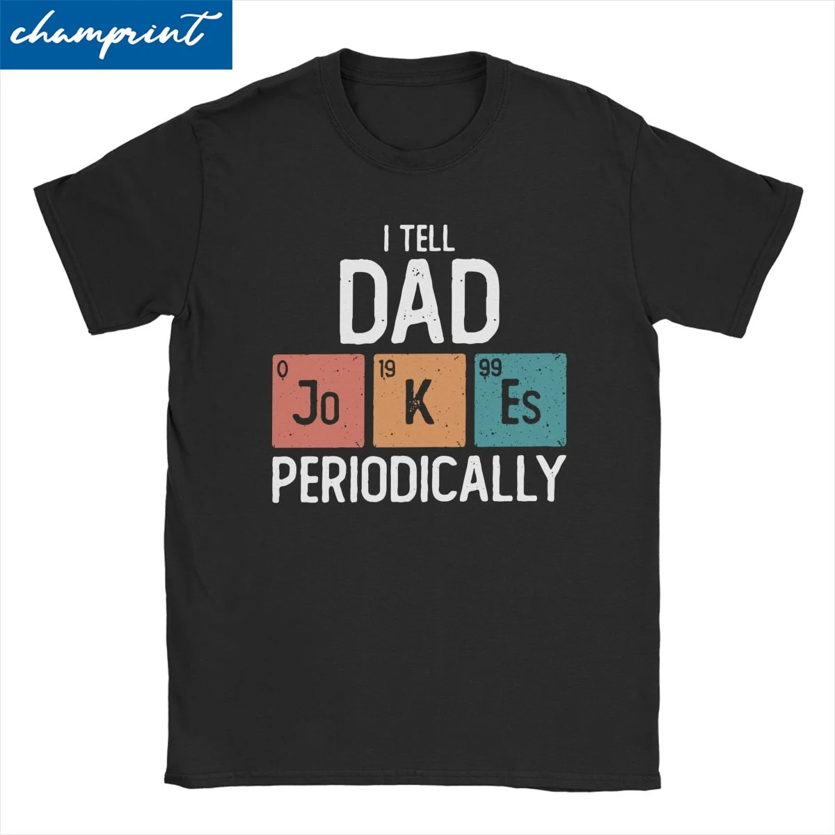 I Tell Dad Jokes Periodically T Shirt for Men Women 100% Cotton Vintage T-Shirt Funny Science Tee Shirt Clothing Printing